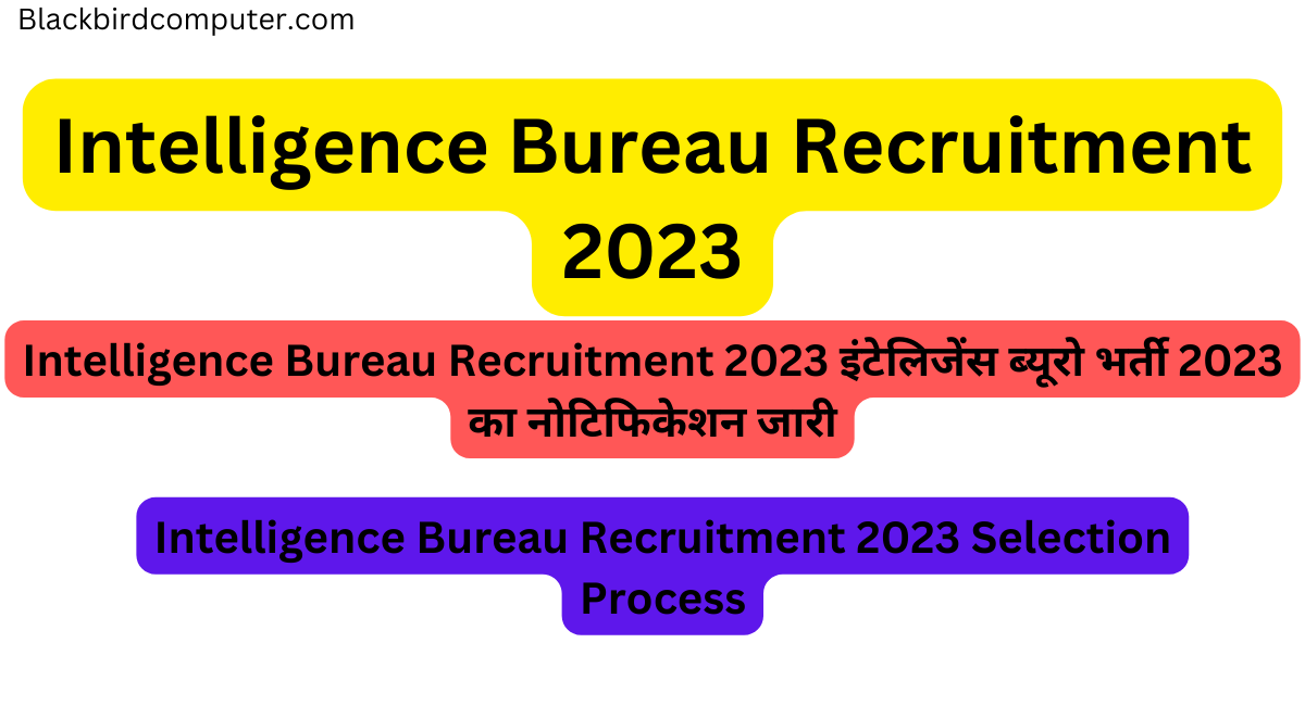 Intelligence Bureau Recruitment 2023 mha.gov.in