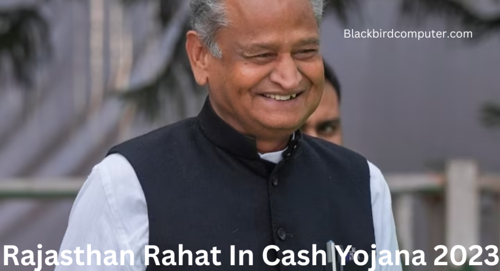 Rajasthan Rahat In Cash Yojana 2023