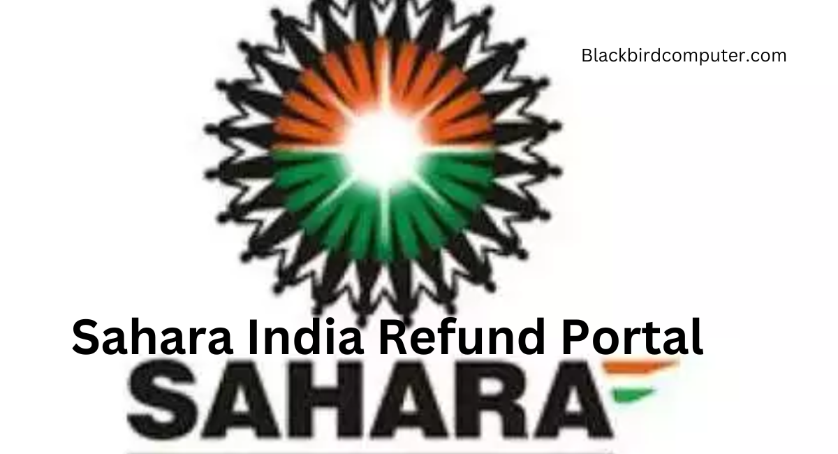 Sahara India Refund Portal